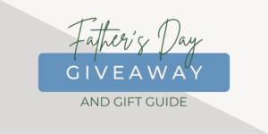 Read more about the article Father’s Day Giveaway 2023: Make his day!